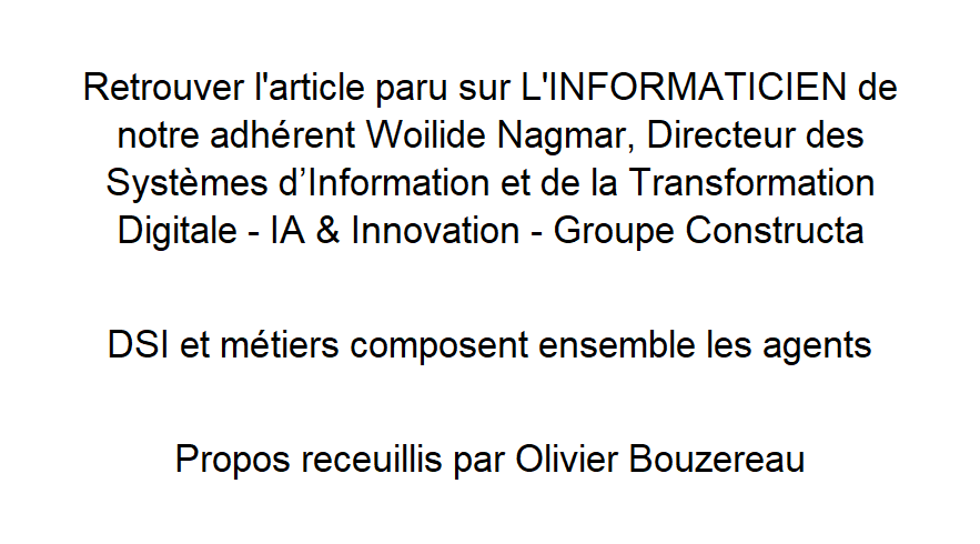 Retrouver l’article de Woilide Nagmar, DSI/CDO – IA & Innovation – Groupe Constructa
