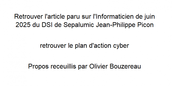 Retrouver l’article de Jean-Philippe Picon, DSI de Sepalumic